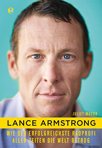 Beispielbild fr Lance Armstrong: Wie der erfolgreichste Radprofi aller Zeiten die Welt betrog zum Verkauf von Thomas Emig
