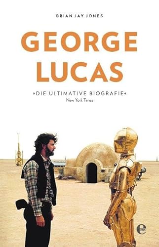 Imagen de archivo de George Lucas: Die Biografie a la venta por medimops