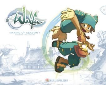 9783842000872: Making of Wakfu 01: Zur TV-Serie Wakfu Heroes