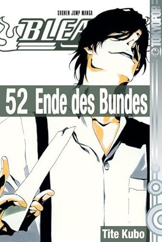 Bleach 52: Ende des Bundes (9783842003842) by Kubo, Tite