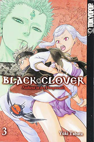 Black Clover 03 : Audienz in der Hauptstadt - Yuki Tabata