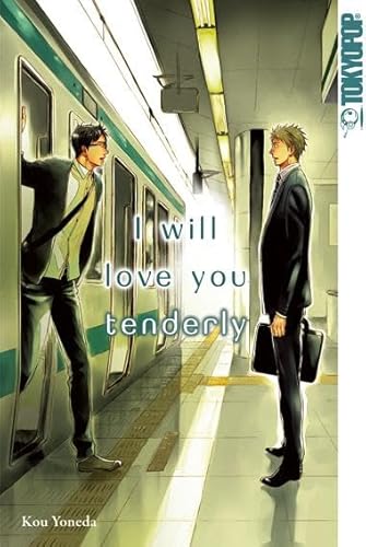 Beispielbild fr I will love you tenderly zum Verkauf von medimops