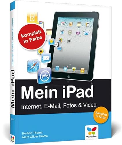 Imagen de archivo de Mein iPad: Internet, E-Mail, Foto, Video und GPS a la venta por medimops