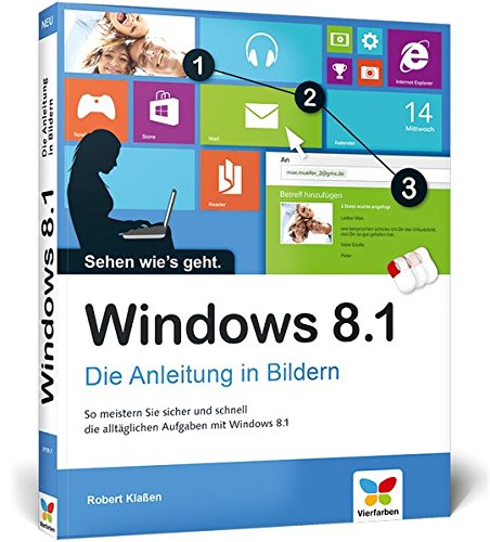 Beispielbild fr Windows 8.1: Die Anleitung in Bildern zum Verkauf von medimops