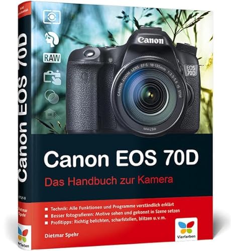 9783842101210: Canon EOS 70D: Das Handbuch zur Kamera