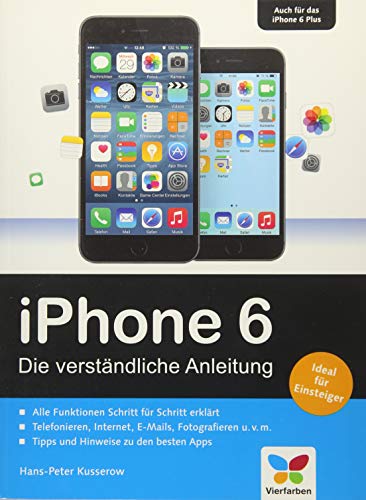 9783842101456: iPhone 6: Die verstndliche Anleitung zum iPhone 6 und 6 Plus - aktuell zu iOS 8