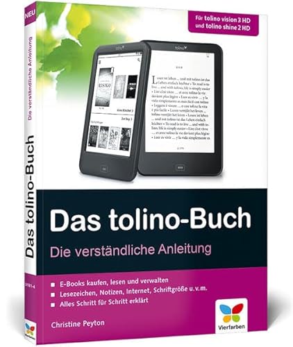 Beispielbild fr Das tolino-Buch. Die verstndliche Anleitung. Fr Tolino vision 3 HD und tolino shine 2 HD. zum Verkauf von Antiquariat Eule