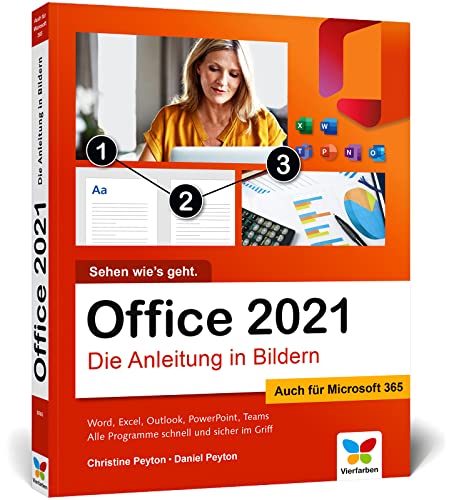Beispielbild fr Office 2022: Die Anleitung in Bildern. Komplett in Farbe. Auch fr Microsoft 365 geeignet. Ideal fr alle Einsteiger, auch Senioren zum Verkauf von medimops