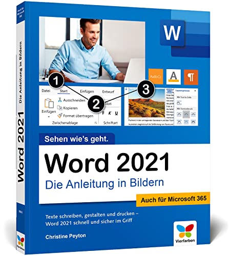 9783842108653: Word 2021: Die Anleitung in Bildern. Komplett in Farbe. Auch fr Microsoft Word 365 geeignet. Ideal fr alle Einsteiger, auch Senioren