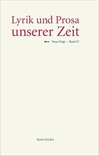 Stock image for Lyrik und Prosa unserer Zeit: Neue Folge, Band 33 for sale by medimops