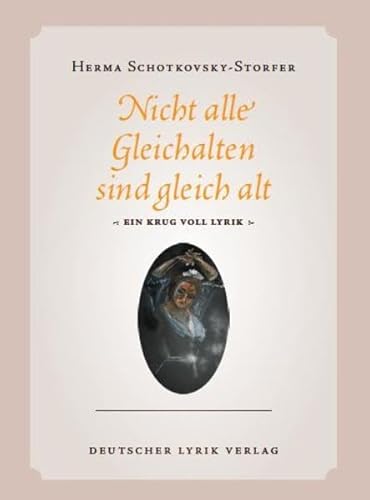 Beispielbild fr Nicht alle Gleichalten sind gleich alt (deutscher lyrik verlag) zum Verkauf von medimops