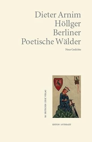Beispielbild fr Berliner Poetische Wlder Neue Gedichte. Mit einem Nachwort von Alfred Behrmann zum Verkauf von Buchpark