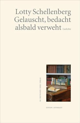 Beispielbild fr Gelauscht, bedacht, alsbald verweht . zum Verkauf von Buchpark