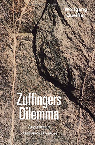 Stock image for Zuffingers Dilemma : Ein Arztroman for sale by Buchpark