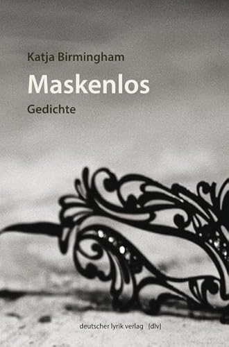 Beispielbild fr Maskenlos: Gedichte (deutscher lyrik verlag) zum Verkauf von medimops