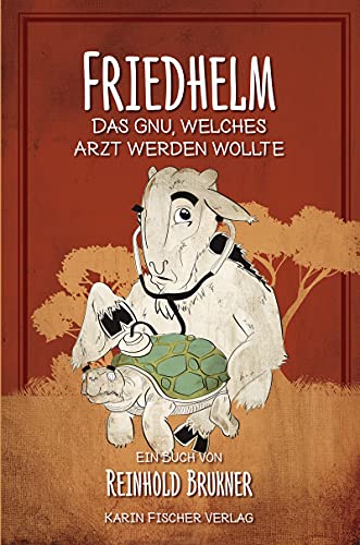 Stock image for Friedhelm: Das Gnu, welches Arzt werden wollte for sale by Revaluation Books