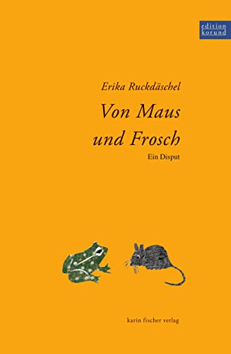 Beispielbild fr Von Maus und Frosch: Ein Disput (Edition korund) zum Verkauf von medimops