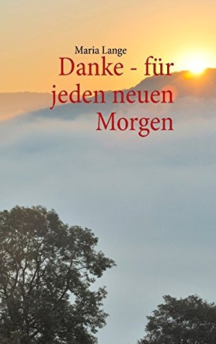 9783842300194: Danke - fr jeden neuen Morgen