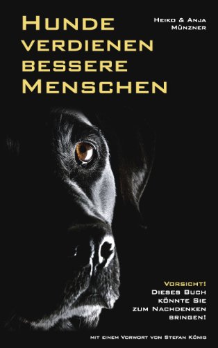 Beispielbild fr Hunde verdienen bessere Menschen zum Verkauf von medimops