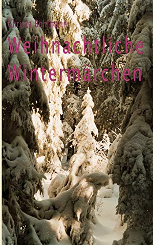 Stock image for Weihnachtliche Wintermärchen for sale by Ria Christie Collections