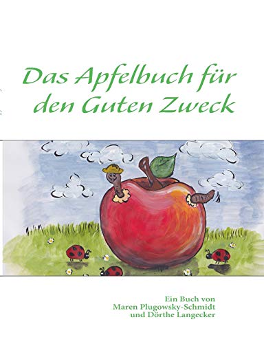 Beispielbild fr Das Apfelbuch fr den Guten Zweck zum Verkauf von Buchpark