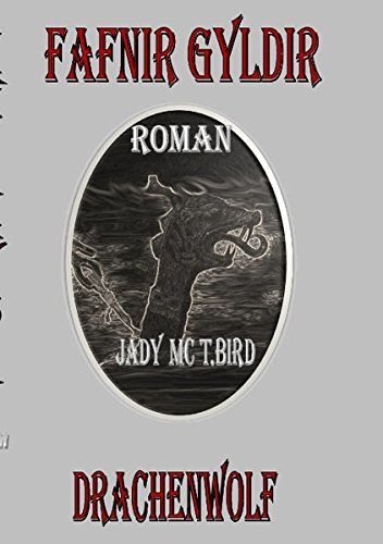Fafnir Gydir (German Edition) - Mc T.Bird, Jady