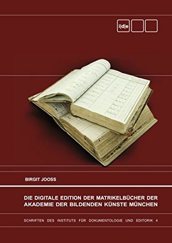 Beispielbild fr Die Digitale Edition der Matrikelbcher der Akademie der Bildenden Knste Mnchen zum Verkauf von medimops