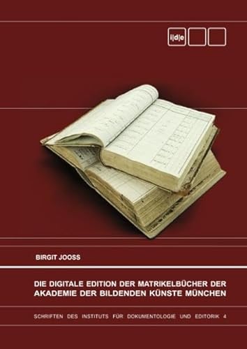 Stock image for Die Digitale Edition der Matrikelbcher der Akademie der Bildenden Knste Mnchen for sale by medimops