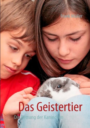 Stock image for Das Geistertier: Die Rettung der Kaninchen for sale by medimops