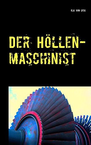 9783842313163: Der Hllenmaschinist