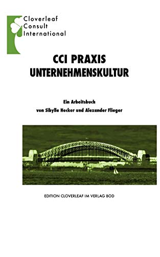 Imagen de archivo de CCI PRAXIS Unternehmenskultur: Ein Arbeitsbuch fr Praktiker (German Edition) a la venta por Lucky's Textbooks