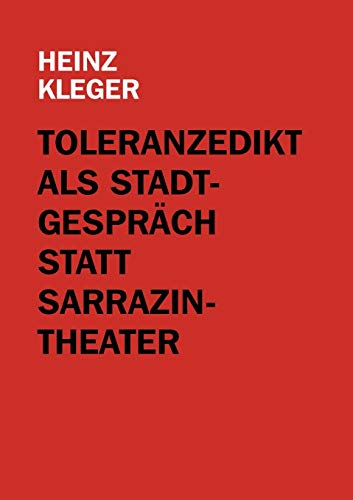 Toleranzedikt als StadtgesprÃ¤ch statt Sarrazin-Theater (German Edition) (9783842326231) by Kleger, Heinz