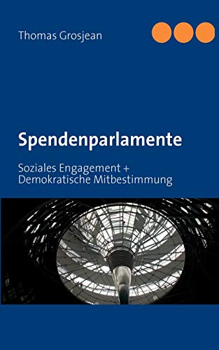 9783842336278: Spendenparlamente: Soziales Engagement + Demokratische Mitbestimmung
