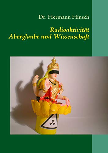 Stock image for Radioaktivitt - Aberglaube und Wissenschaft for sale by medimops