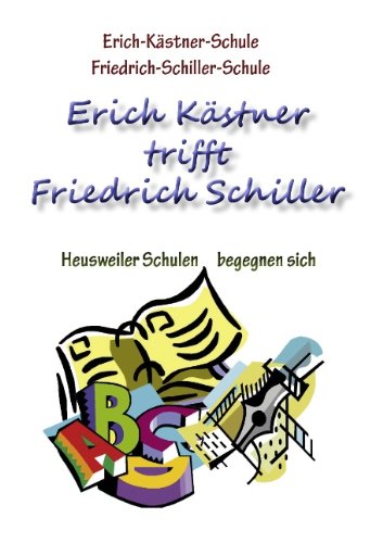 Erich-Kästner trifft Friedrich Schiller: Heusweiler Schulen begegnen sich