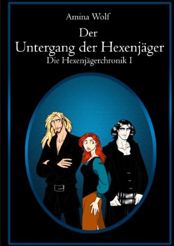 9783842338708: Der Untergang Der Hexenj Ger (German Edition)
