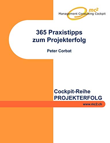 9783842340756: 365 Praxistipps zum Projekterfolg