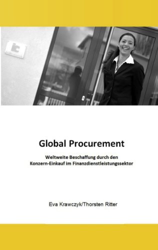 9783842341456: Global Procurement: Weltweite Beschaffung durch den Konzern-Einkauf im Finanzdienstleistungssektor