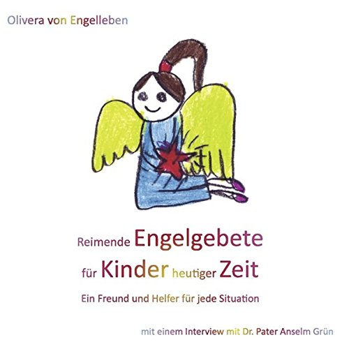 Reimende Engelgebete für Kinder heutiger Zeit - Engelleben, Olivera von