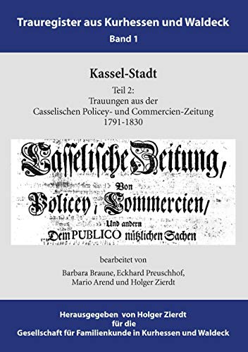 9783842342415: Kassel-Stadt: Trauungen aus der Casselischen Policey- und Commercien-Zeitung 1791-1830