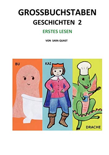 Stock image for Grobuchstaben Geschichten 2:Bu, Kai und der Drache for sale by Blackwell's