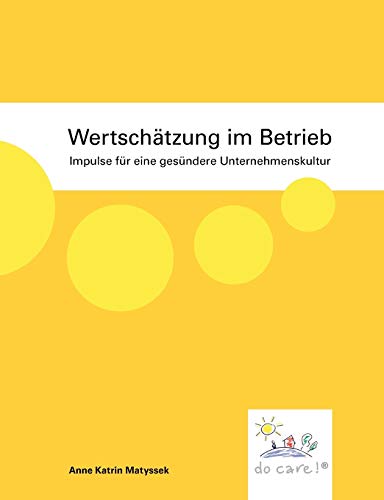 Beispielbild fr Wertschtzung im Betrieb: Impulse fr eine gesndere Unternehmenskultur zum Verkauf von medimops