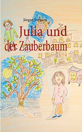 Beispielbild fr Julia und der Zauberbaum zum Verkauf von medimops