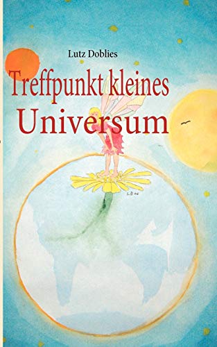 Stock image for Treffpunkt kleines Universum for sale by Ria Christie Collections