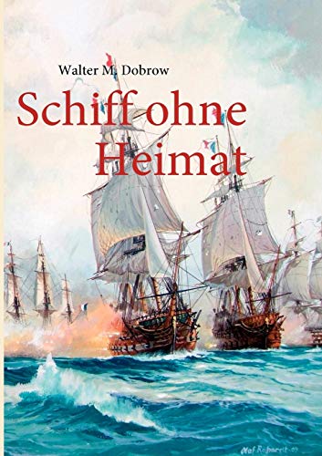 9783842347922: Schiff ohne Heimat (German Edition)