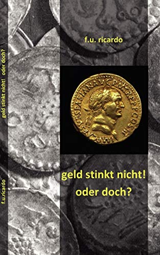 Stock image for Geld stinkt nicht - oder doch? for sale by Chiron Media