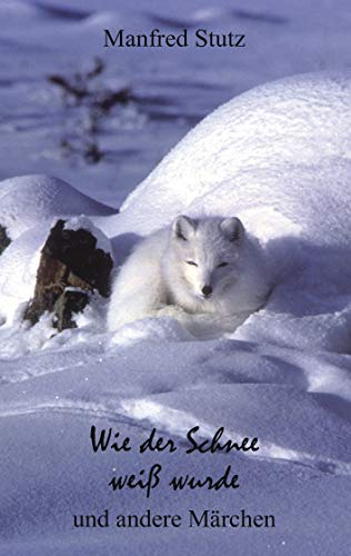 Stock image for Wie der Schnee wei wurde und andere Mrchen for sale by Buchpark