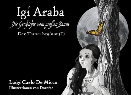 Stock image for Igi Araba. Die Geschichte vom groen Baum. for sale by Antiquariat Herrmann