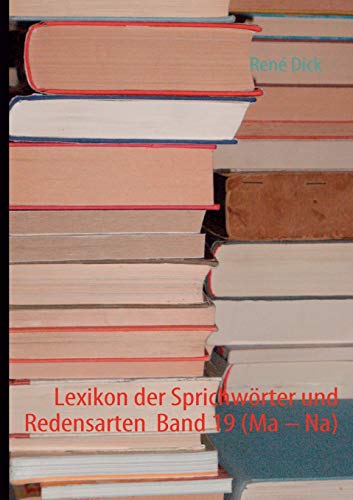 9783842353411: Lexikon der Sprichwrter und Redensarten Band 19 (Ma - Na)
