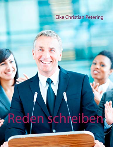 9783842355262: Reden schreiben: 50 Redevorlagen vom Redenservice (German Edition)